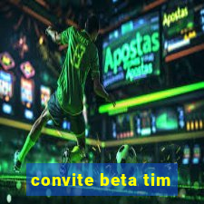 convite beta tim