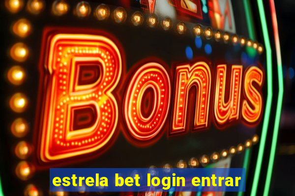 estrela bet login entrar