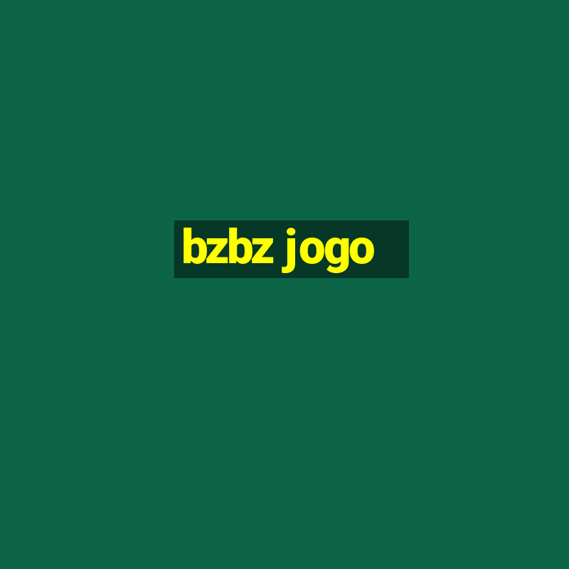 bzbz jogo