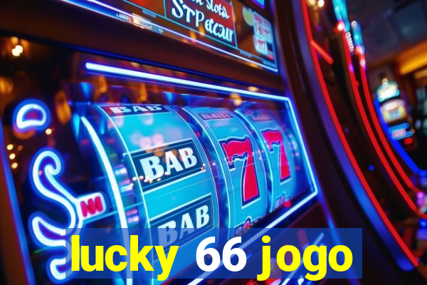 lucky 66 jogo