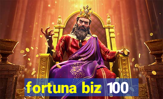 fortuna biz 100