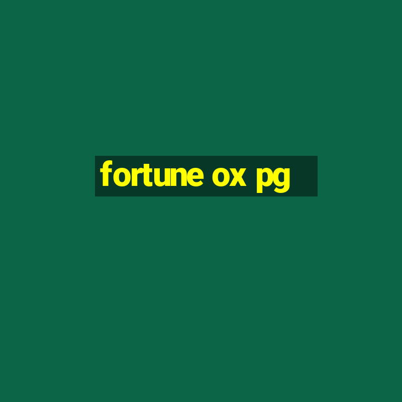 fortune ox pg