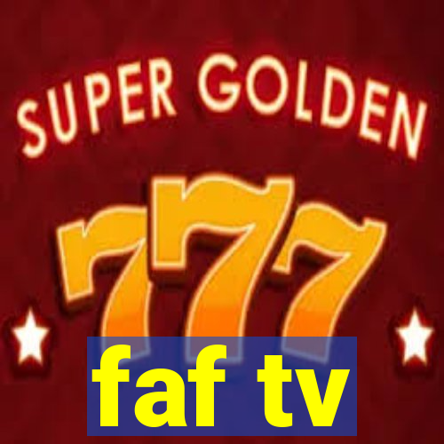 faf tv