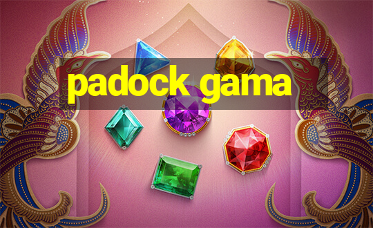 padock gama