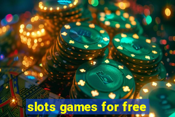 slots games for free