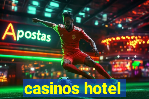 casinos hotel