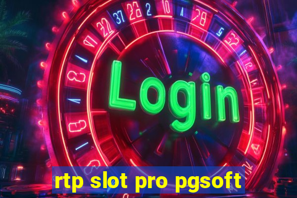 rtp slot pro pgsoft