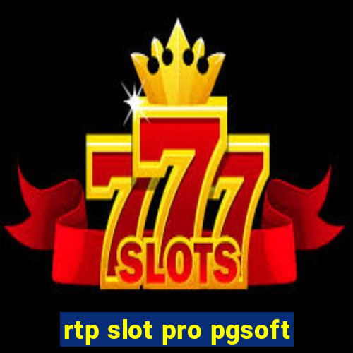 rtp slot pro pgsoft