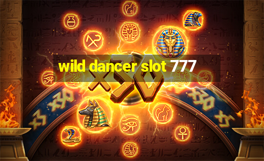 wild dancer slot 777