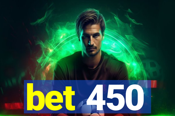 bet 450