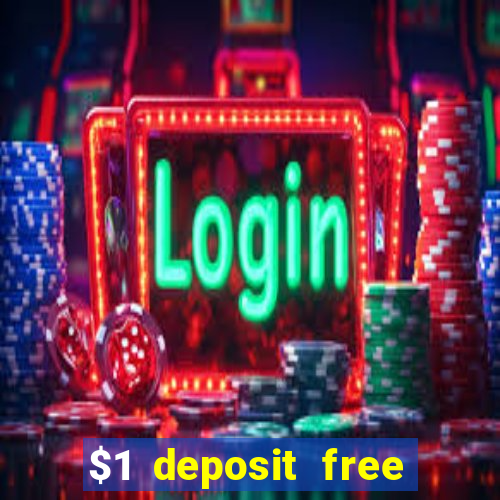 $1 deposit free spins casino