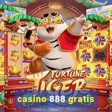 casino 888 gratis