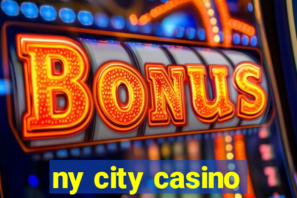 ny city casino