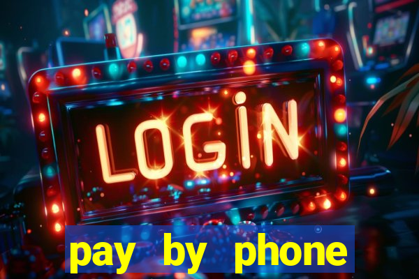 pay by phone casino sites