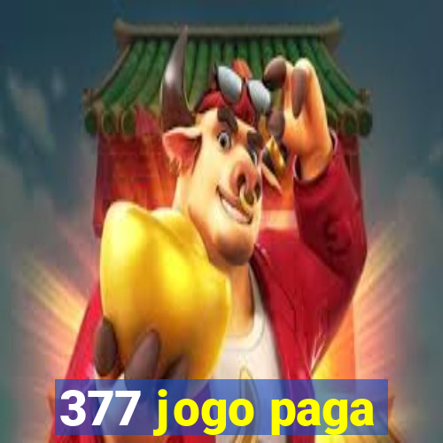 377 jogo paga