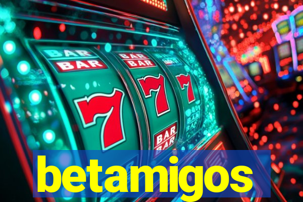 betamigos