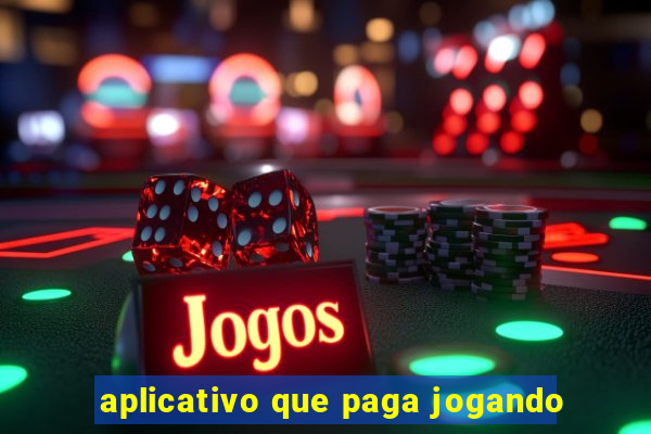 aplicativo que paga jogando