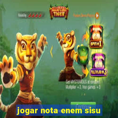 jogar nota enem sisu