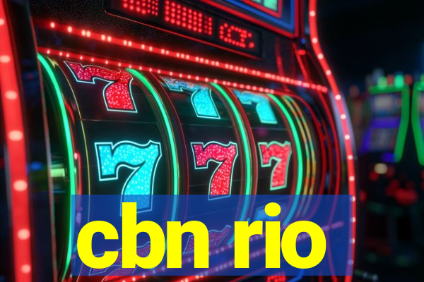 cbn rio