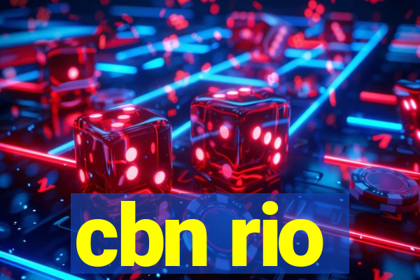 cbn rio