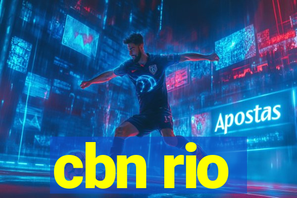 cbn rio