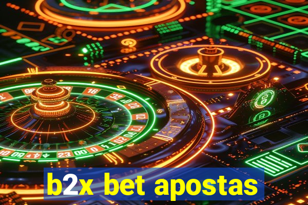 b2x bet apostas