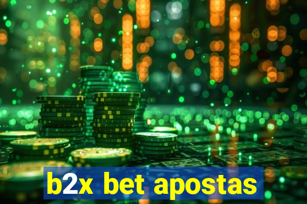 b2x bet apostas