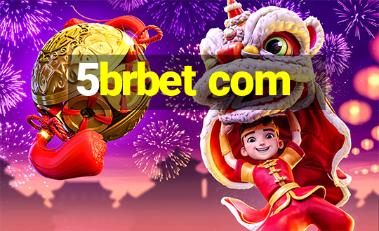 5brbet com