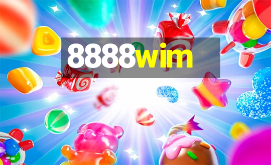 8888wim