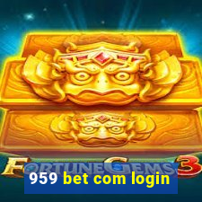 959 bet com login