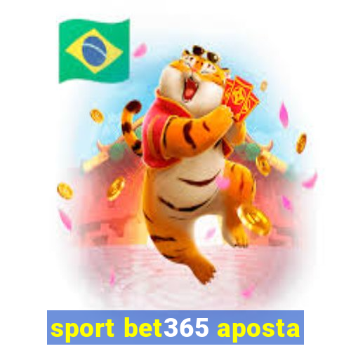 sport bet365 aposta