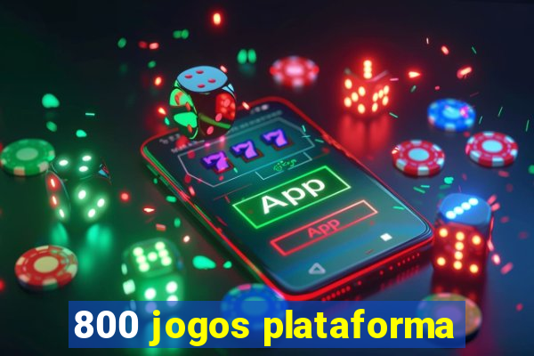 800 jogos plataforma