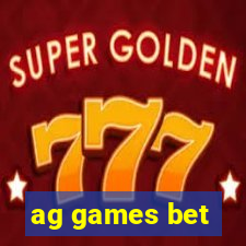 ag games bet