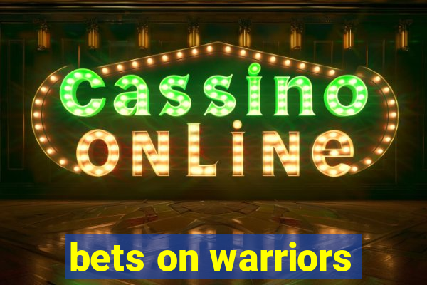 bets on warriors