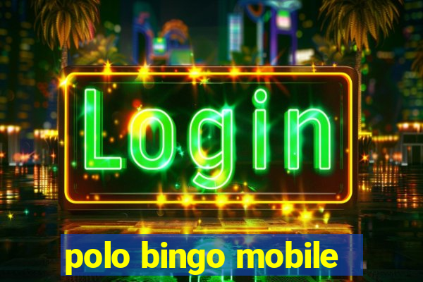 polo bingo mobile