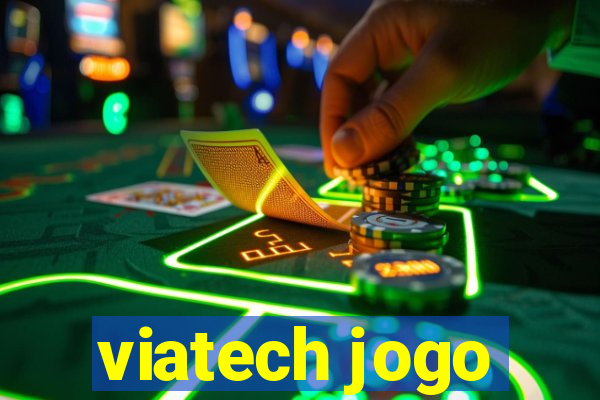 viatech jogo