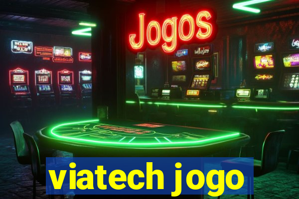 viatech jogo