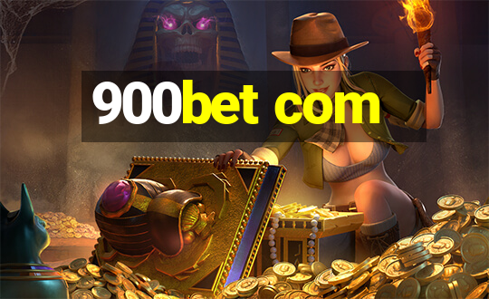 900bet com