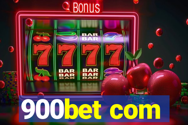 900bet com