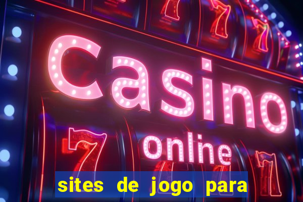 sites de jogo para ganhar dinheiro