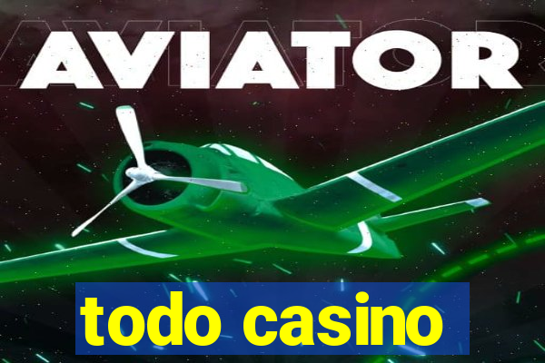 todo casino