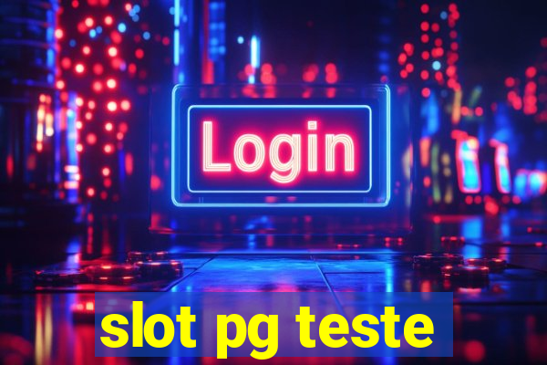 slot pg teste