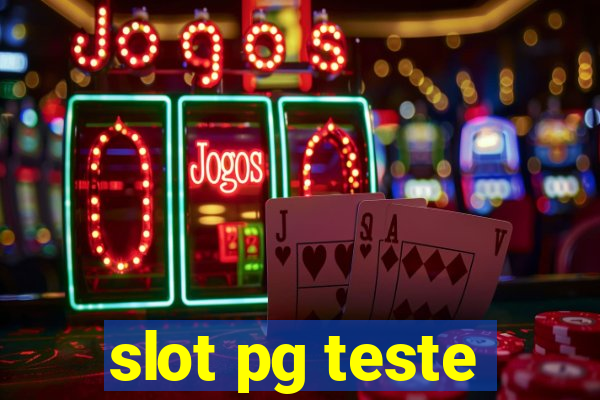 slot pg teste