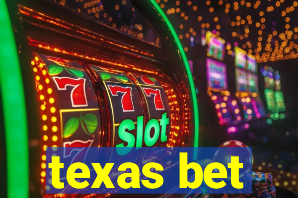 texas bet