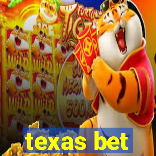 texas bet