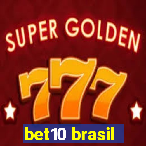 bet10 brasil