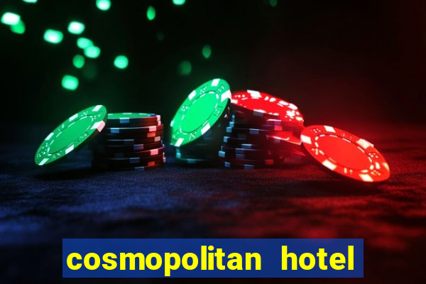 cosmopolitan hotel casino las vegas