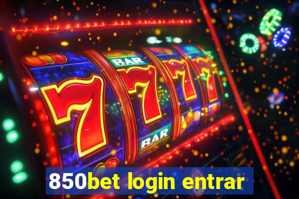 850bet login entrar