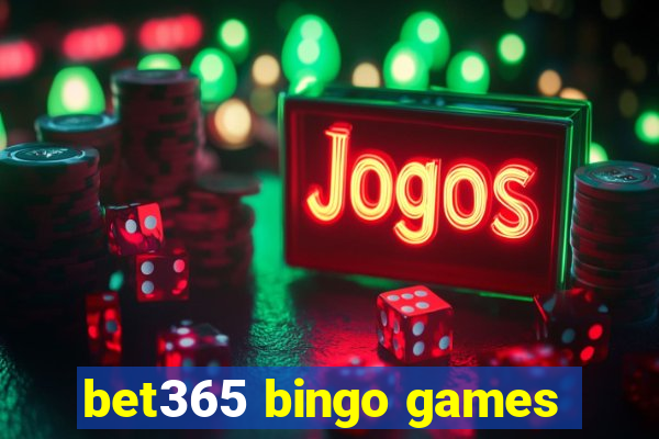 bet365 bingo games