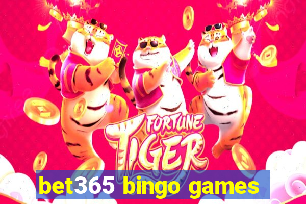 bet365 bingo games